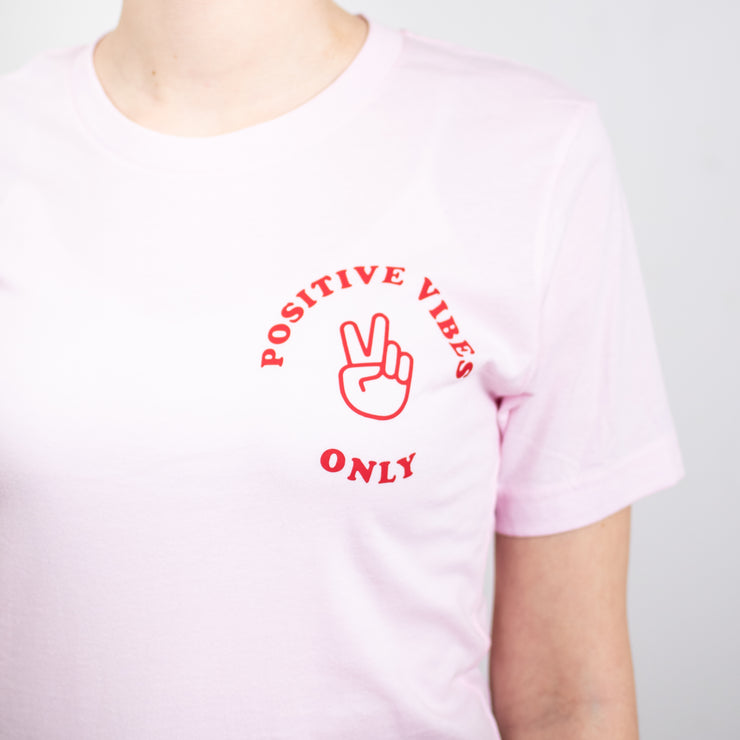 Positive Vibes Only T-shirt