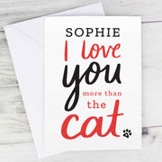 I Love You More than the Cat Card (with Free Delivery)