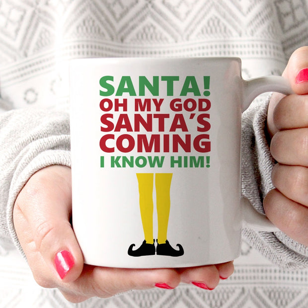 'Santa's Coming. I Know Him' Elf Mug