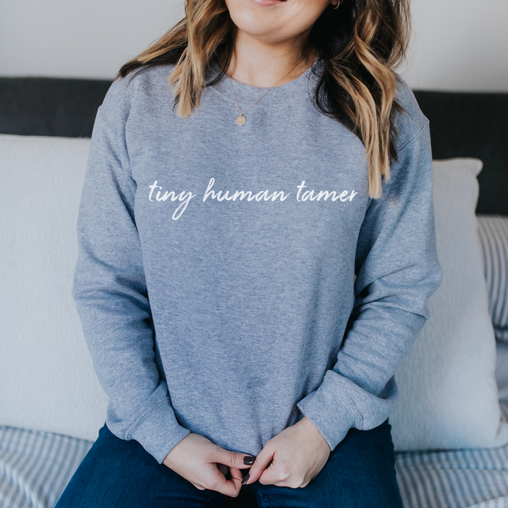 Tiny Human Tamer Sweatshirt