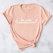 No Rain No Flowers Womens Slogan T-Shirt